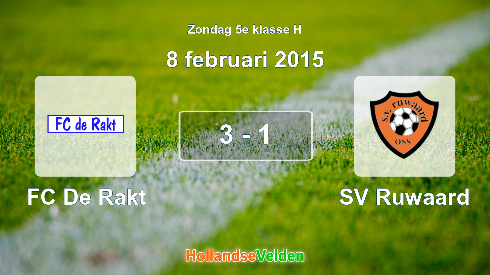 Gespeelde wedstrijd: FC De Rakt - SV Ruwaard 3 - 1 (8 februari 2015)