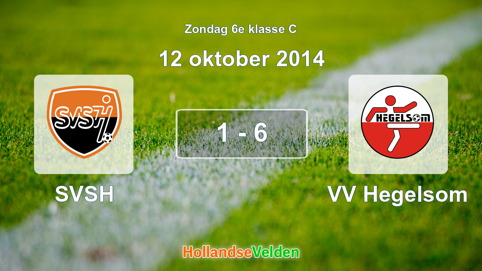 Gespeelde wedstrijd: SVSH - VV Hegelsom 1 - 6 (12 oktober 2014)