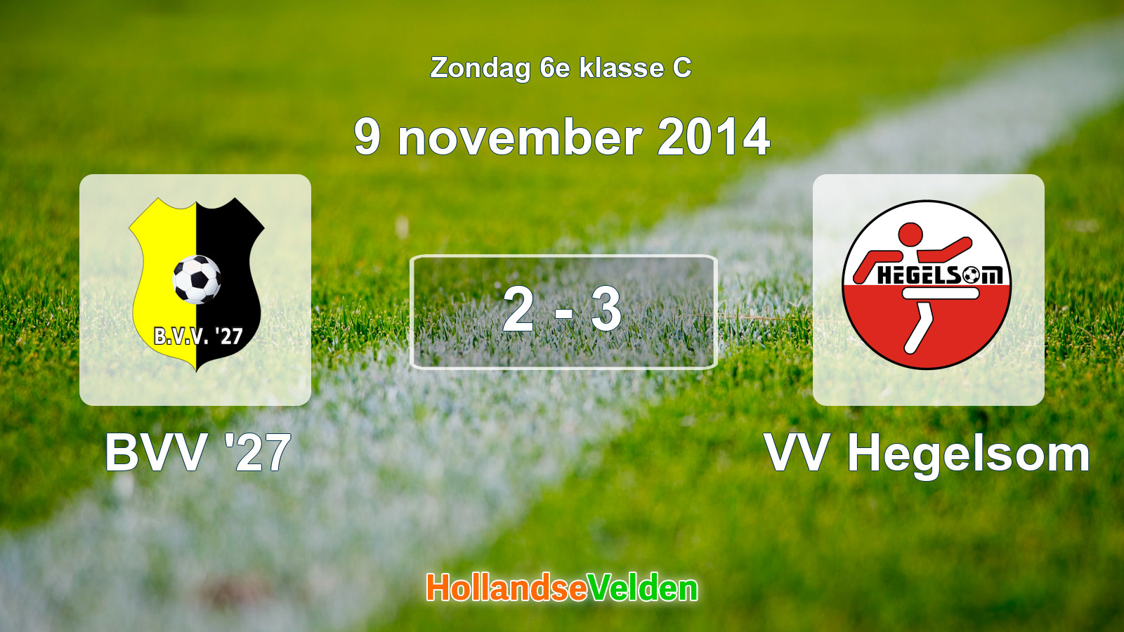Gespeelde wedstrijd: BVV '27 - VV Hegelsom 2 - 3 (9 november 2014)