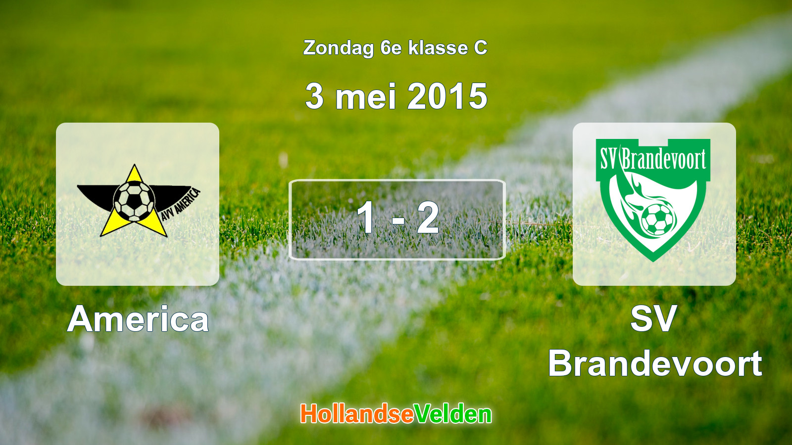Gespeelde wedstrijd: America - SV Brandevoort 1 - 2 (3 mei 2015)