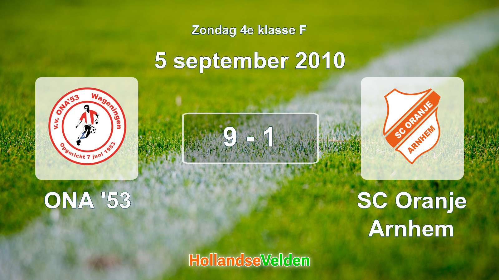 Gespeelde wedstrijd: ONA '53 - SC Oranje Arnhem 9 - 1 (5 september 2010)