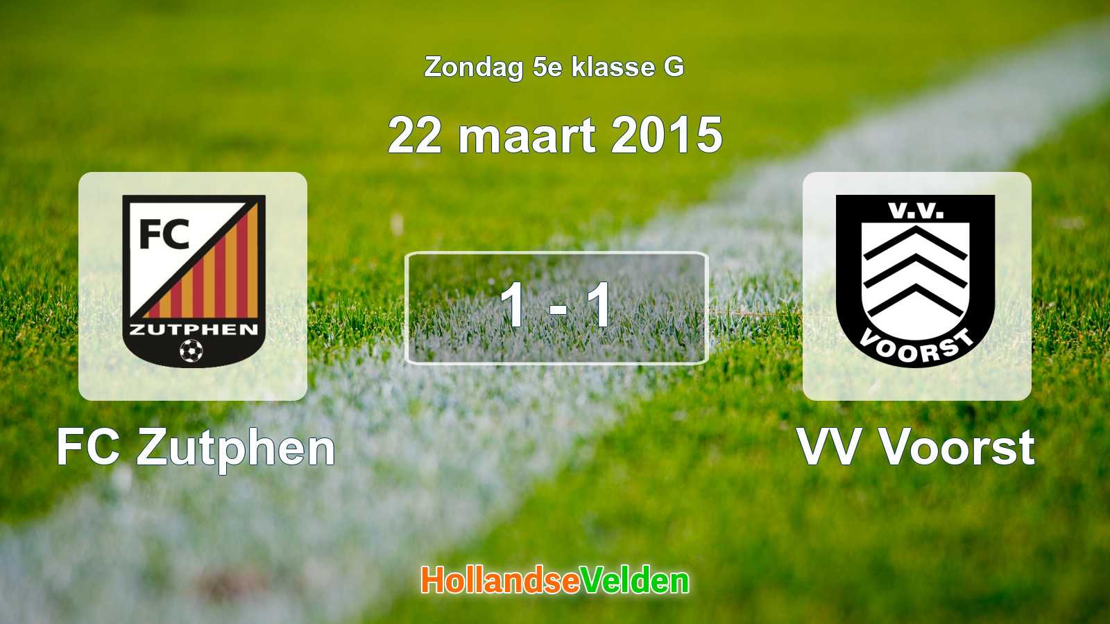 Gespeelde wedstrijd: FC Zutphen - VV Voorst 1 - 1 (22 maart 2015)
