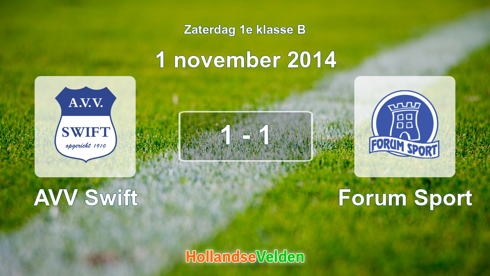 Gespeelde wedstrijd: AVV Swift - Forum Sport 1 - 1 (1 november 2014)