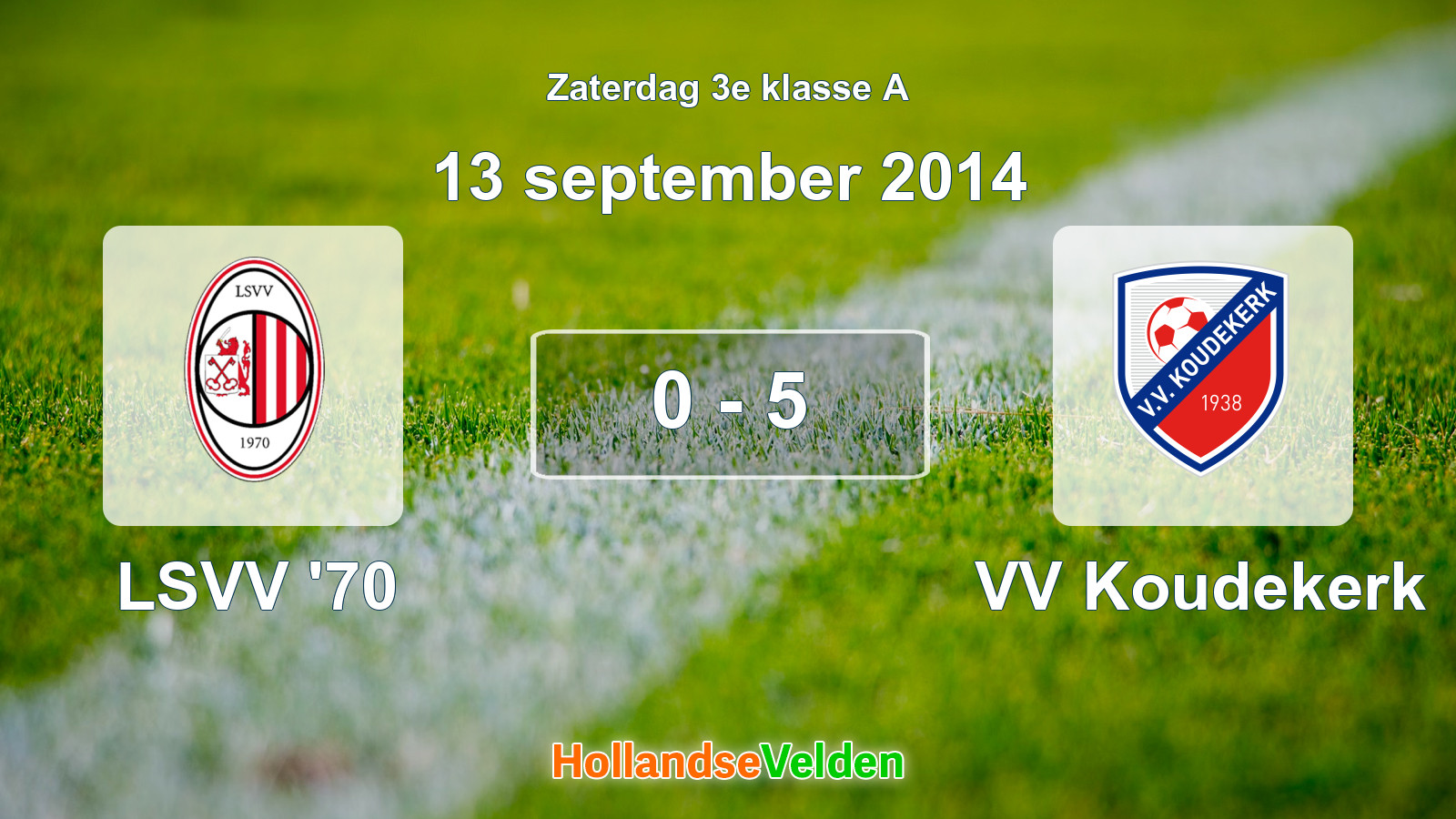 Gespeelde wedstrijd: LSVV '70 - VV Koudekerk 0 - 5 (13 september 2014)