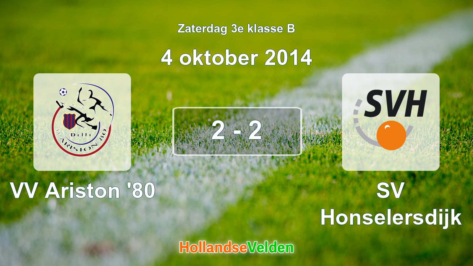 Gespeelde wedstrijd: VV Ariston '80 - SV Honselersdijk 2 - 2 (4 oktober 2014)