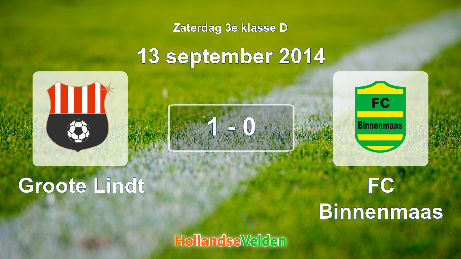 Gespeelde wedstrijd: Groote Lindt - FC Binnenmaas 1 - 0 (13 september 2014)