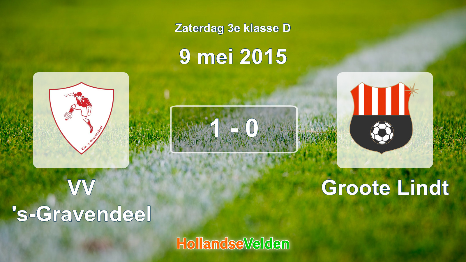 Gespeelde wedstrijd: VV 's-Gravendeel - Groote Lindt 1 - 0 (9 mei 2015)