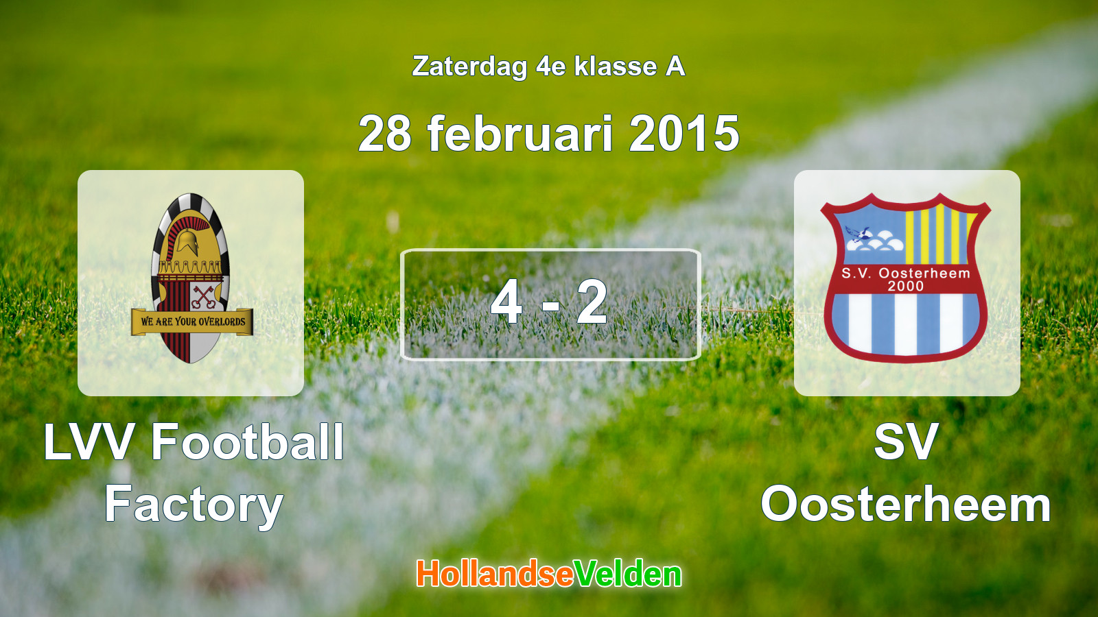 Gespeelde wedstrijd: LVV Football Factory - SV Oosterheem 4 - 2 (28 februari 2015)