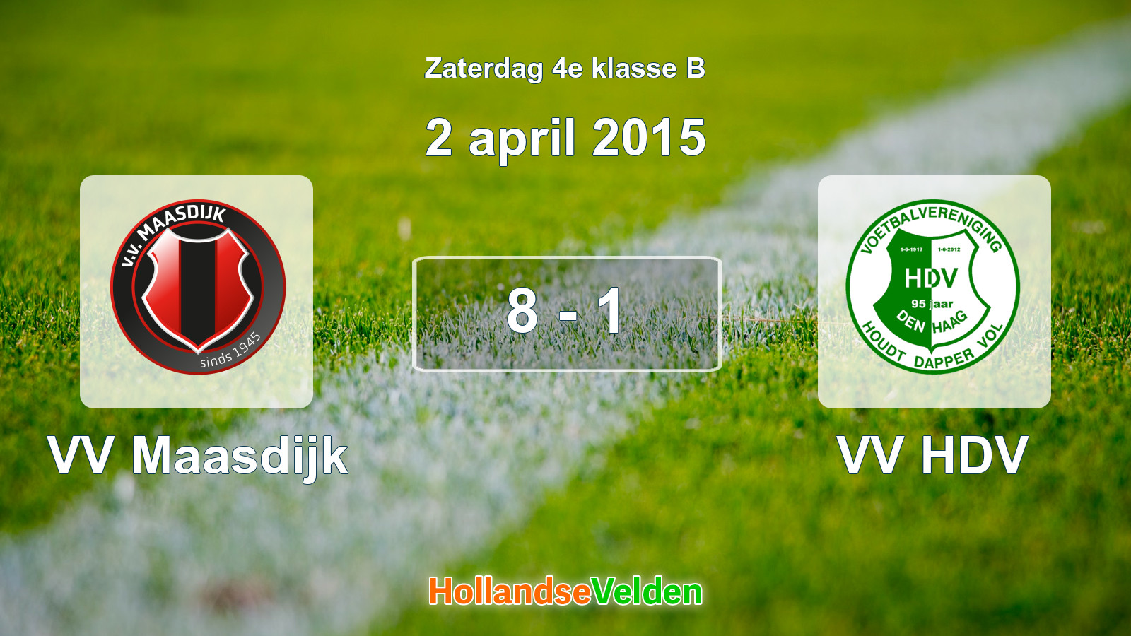 Gespeelde wedstrijd: VV Maasdijk - VV HDV 8 - 1 (2 april 2015)