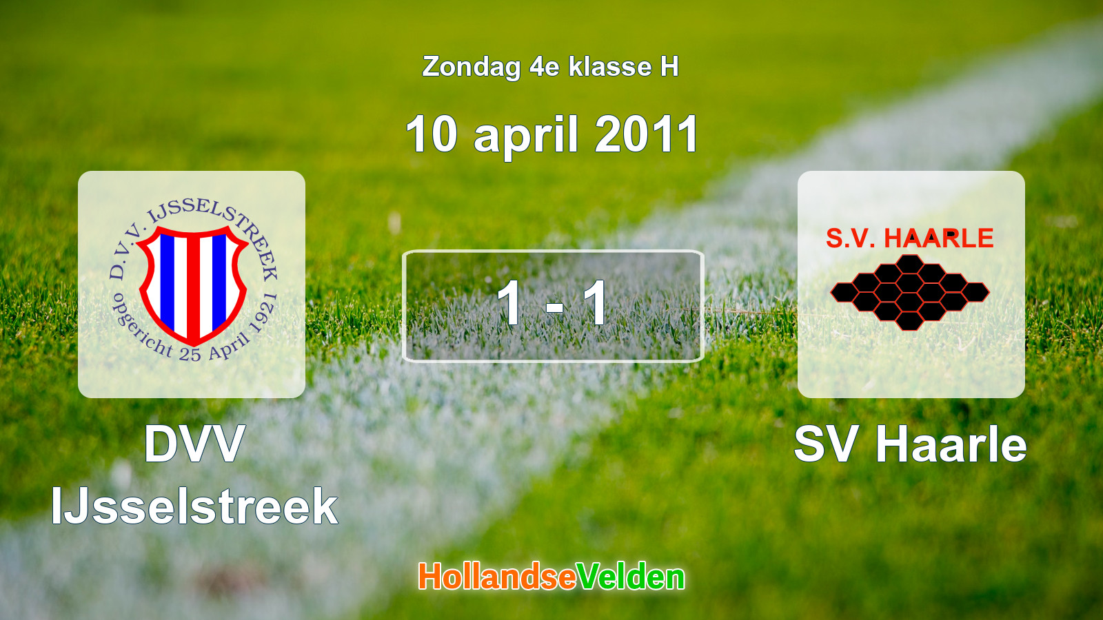 Gespeelde wedstrijd: DVV IJsselstreek - SV Haarle 1 - 1 (10 april 2011)