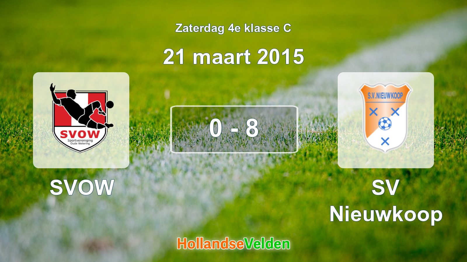 Gespeelde wedstrijd: SVOW - SV Nieuwkoop 0 - 8 (21 maart 2015)