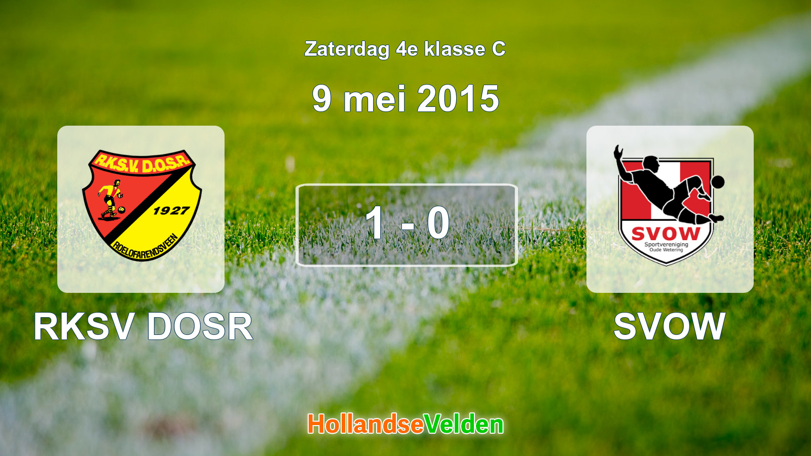 Gespeelde wedstrijd: RKSV DOSR - SVOW 1 - 0 (9 mei 2015)