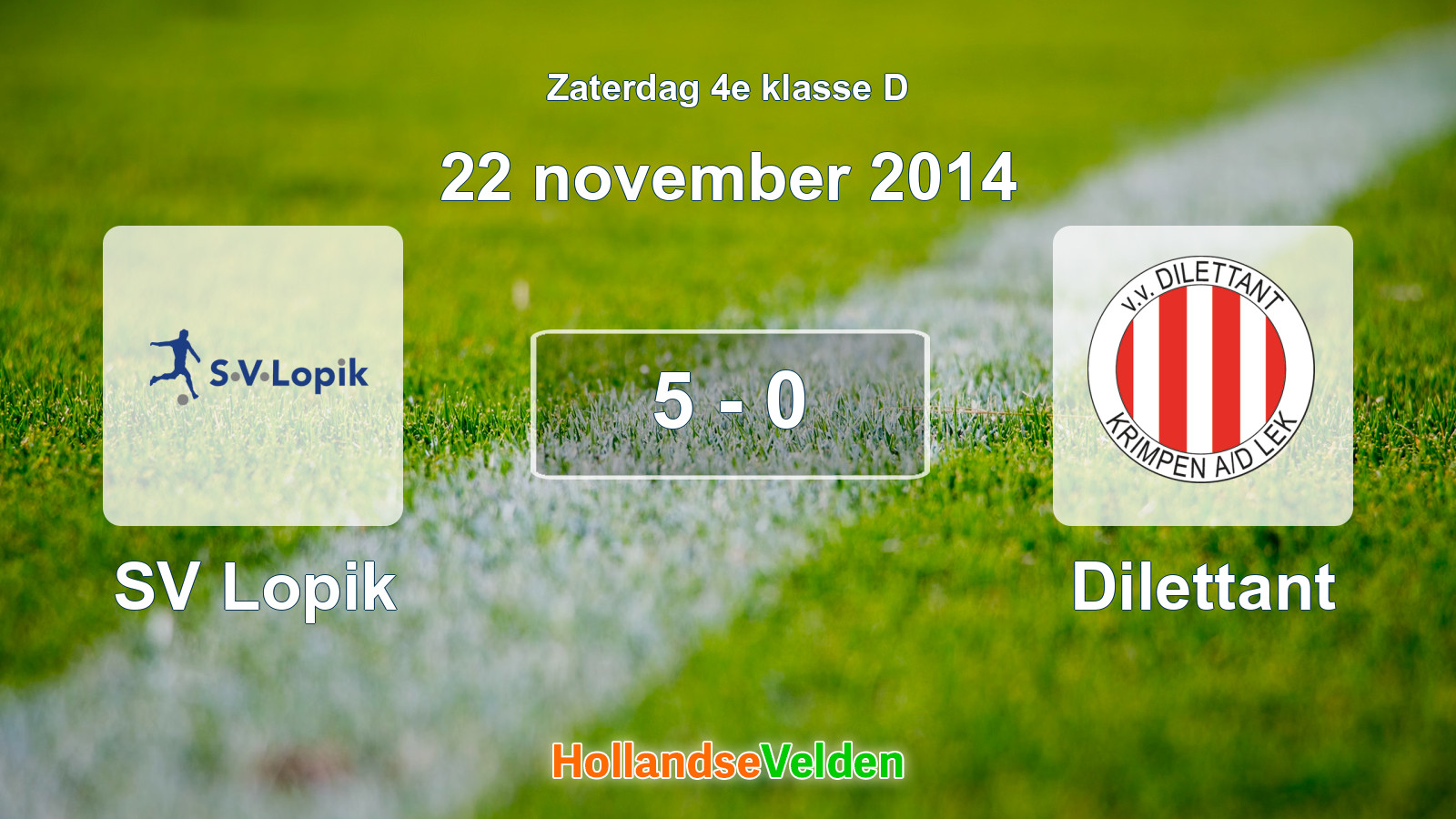 Gespeelde wedstrijd: SV Lopik - Dilettant 5 - 0 (22 november 2014)