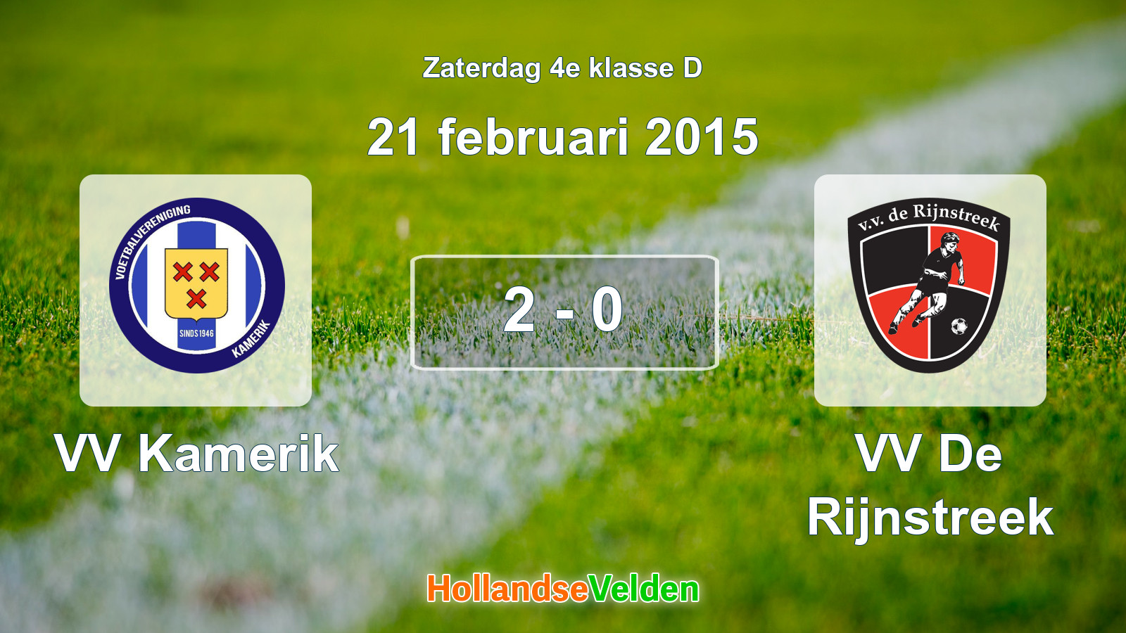 Gespeelde wedstrijd: VV Kamerik - VV De Rijnstreek 2 - 0 (21 februari 2015)