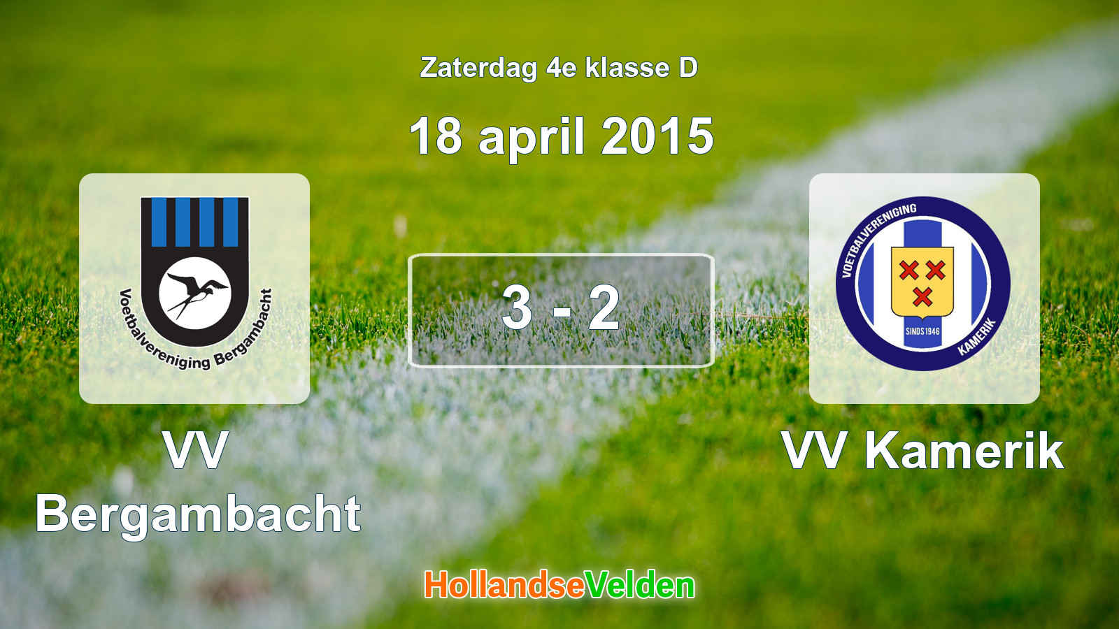 Gespeelde wedstrijd: VV Bergambacht - VV Kamerik 3 - 2 (18 april 2015)