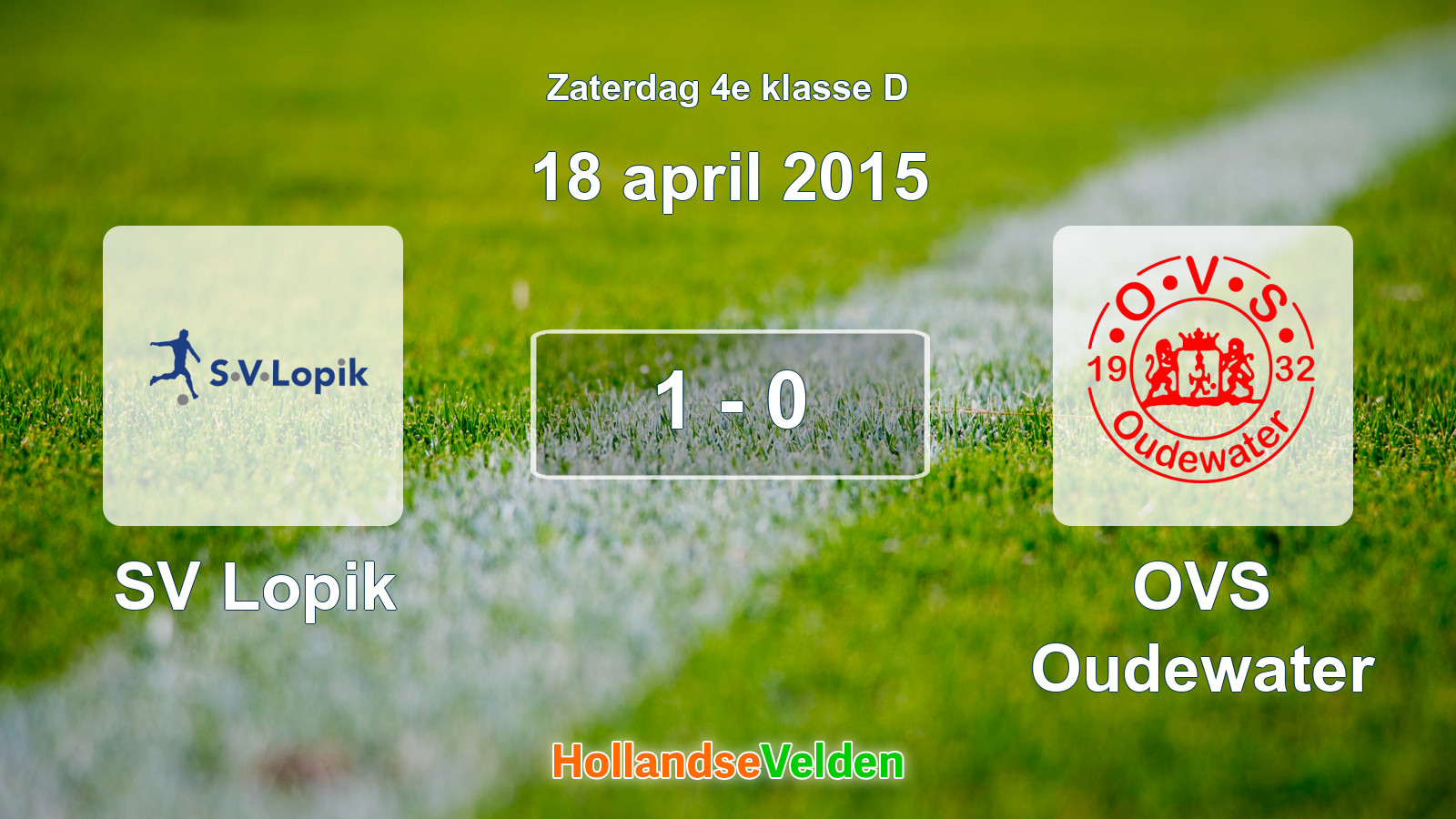 Gespeelde wedstrijd: SV Lopik - OVS Oudewater 1 - 0 (18 april 2015)
