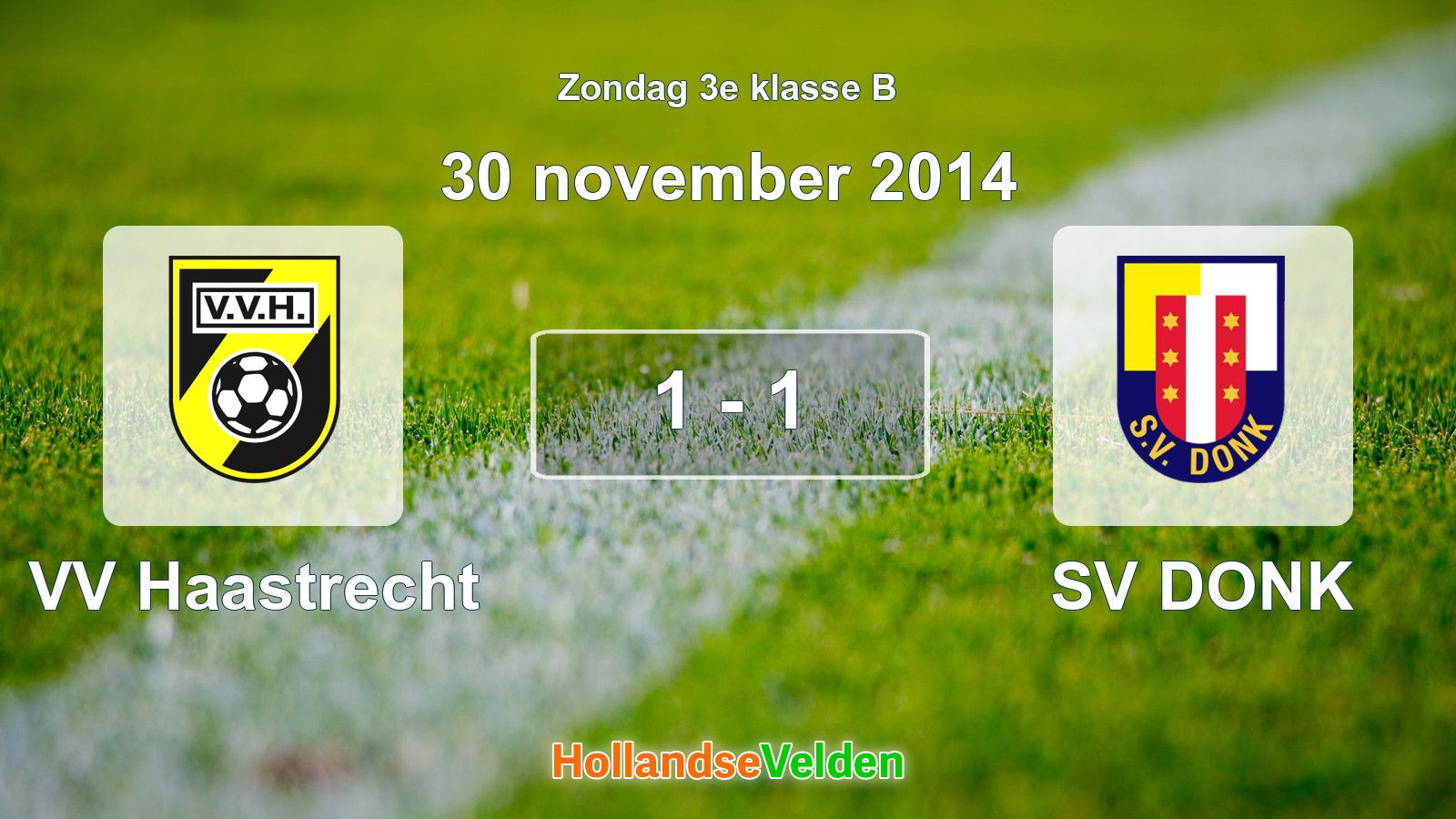 Gespeelde wedstrijd: VV Haastrecht - SV DONK 1 - 1 (30 november 2014)