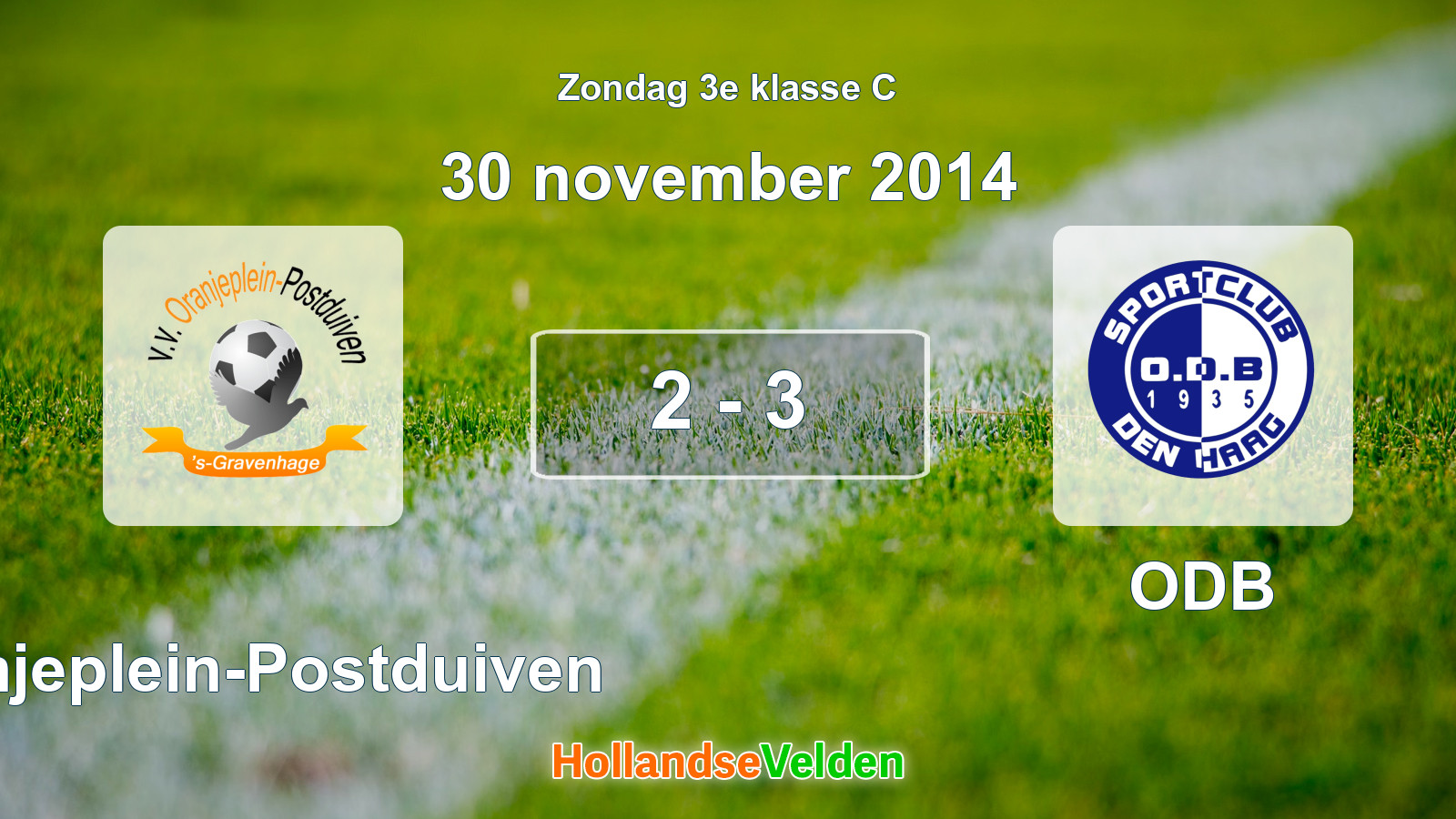 Gespeelde wedstrijd: Oranjeplein-Postduiven - ODB 2 - 3 (30 november 2014)