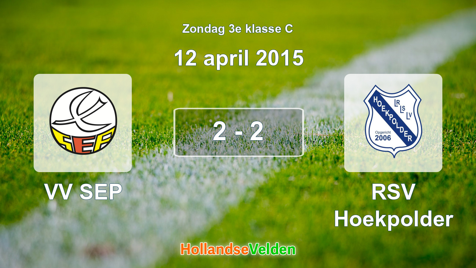 Gespeelde wedstrijd: VV SEP - RSV Hoekpolder 2 - 2 (12 april 2015)