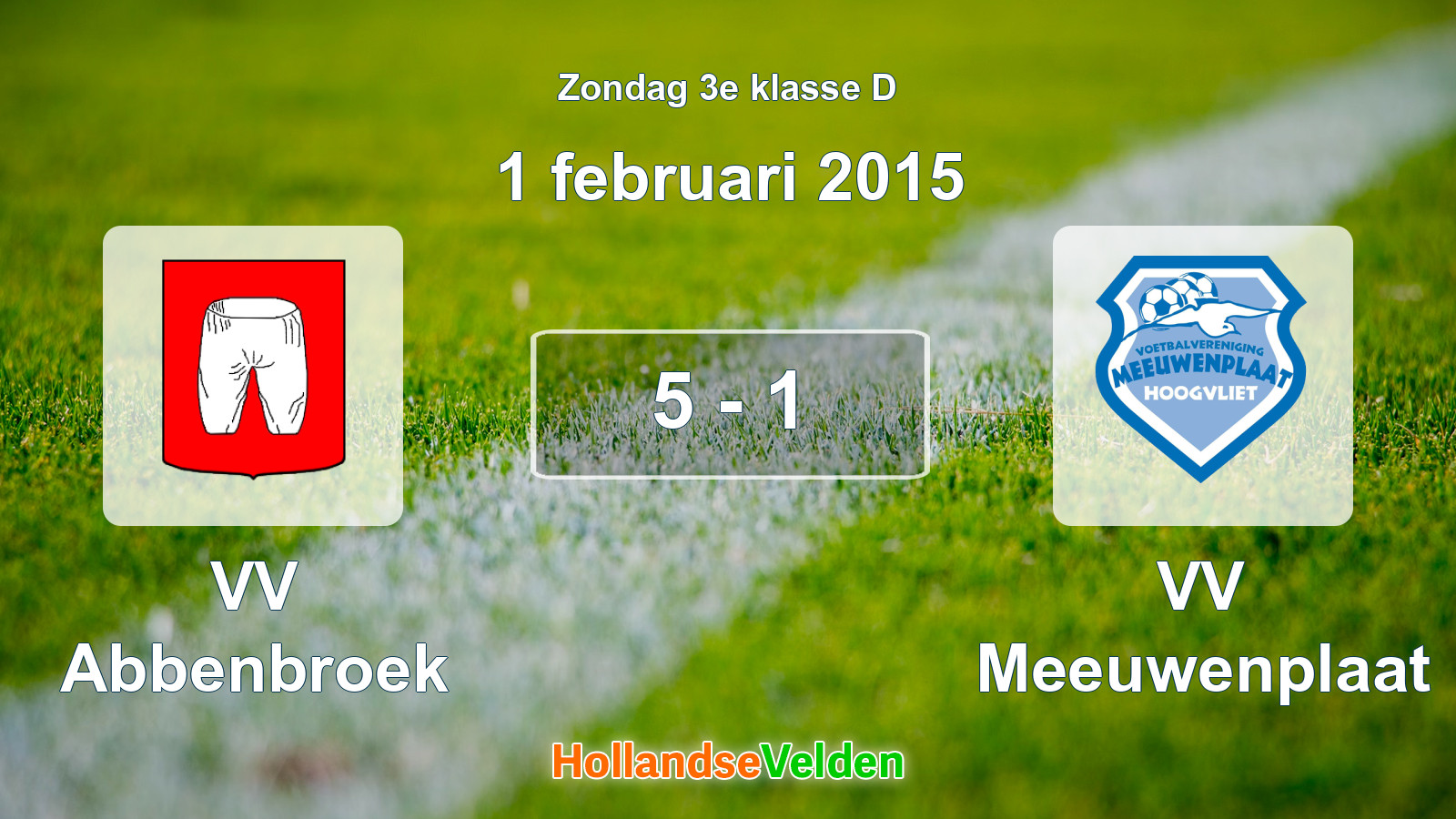 Gespeelde wedstrijd: VV Abbenbroek - VV Meeuwenplaat 5 - 1 (1 februari 2015)