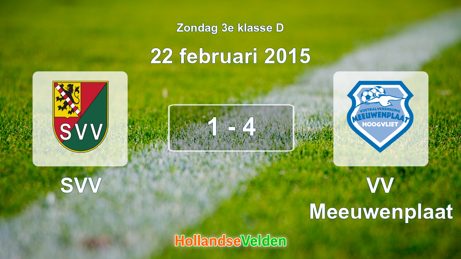 Gespeelde wedstrijd: SVV - VV Meeuwenplaat 1 - 4 (22 februari 2015)