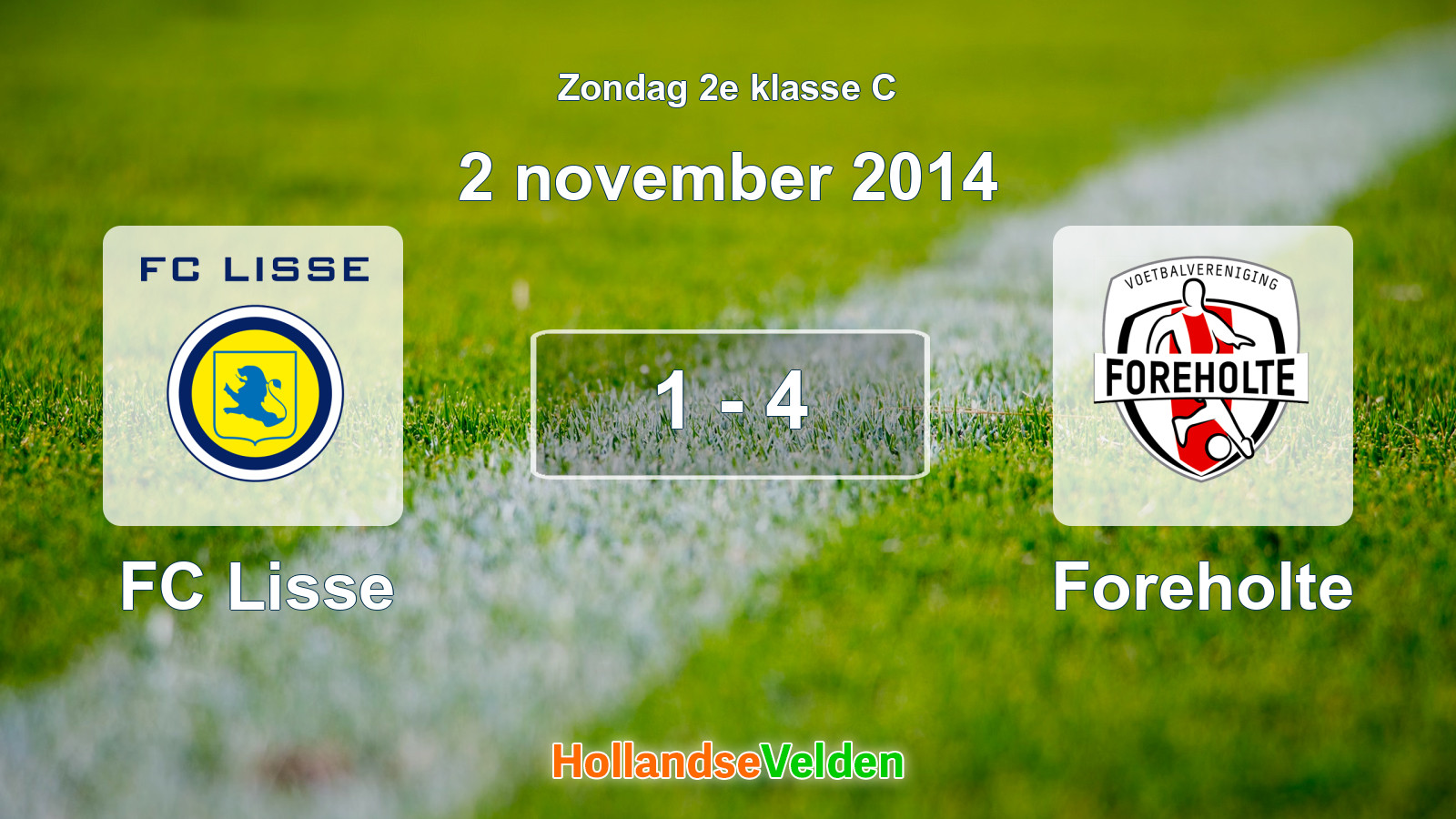 Gespeelde wedstrijd: FC Lisse - Foreholte 1 - 4 (2 november 2014)