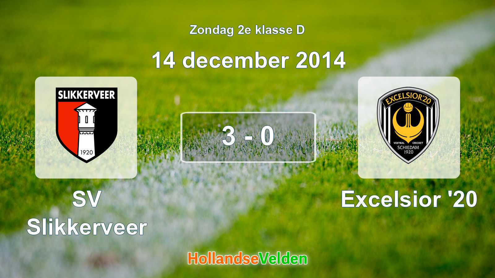 Gespeelde wedstrijd: SV Slikkerveer - Excelsior '20 3 - 0 (14 december 2014)