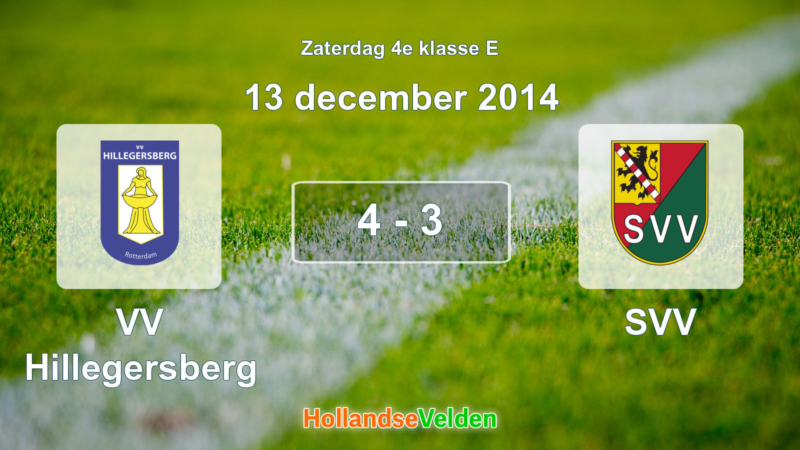 Gespeelde wedstrijd: VV Hillegersberg - SVV 4 - 3 (13 december 2014)