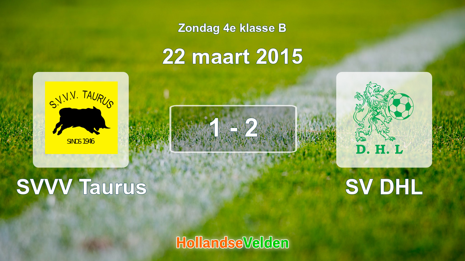Gespeelde wedstrijd: SVVV Taurus - SV DHL 1 - 2 (22 maart 2015)