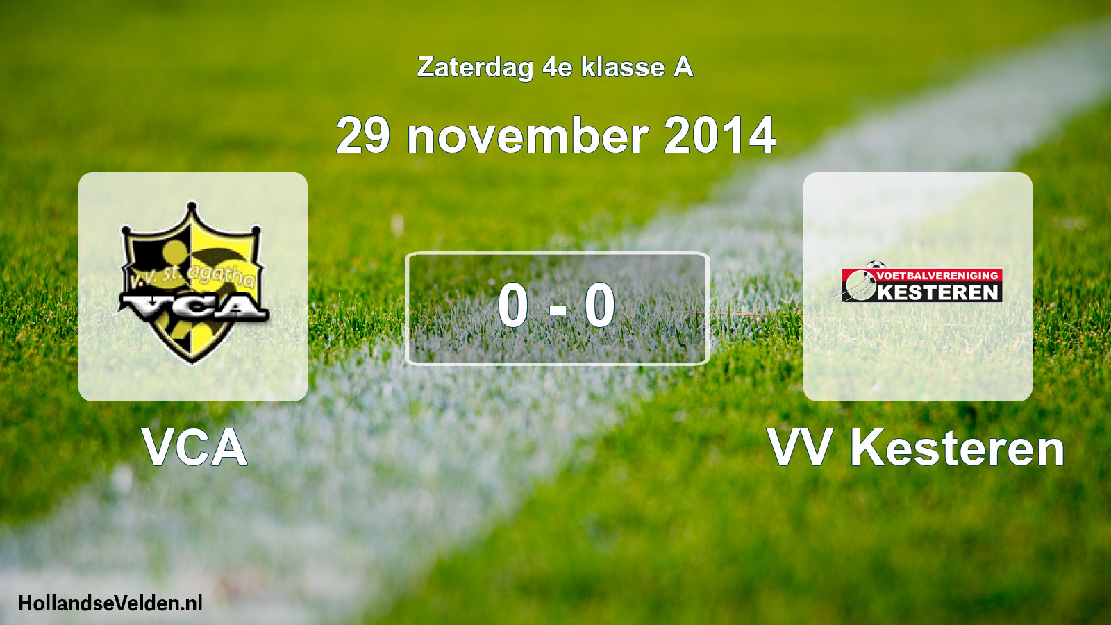 Gespeelde wedstrijd: VCA - VV Kesteren 0 - 0 (29 november 2014)