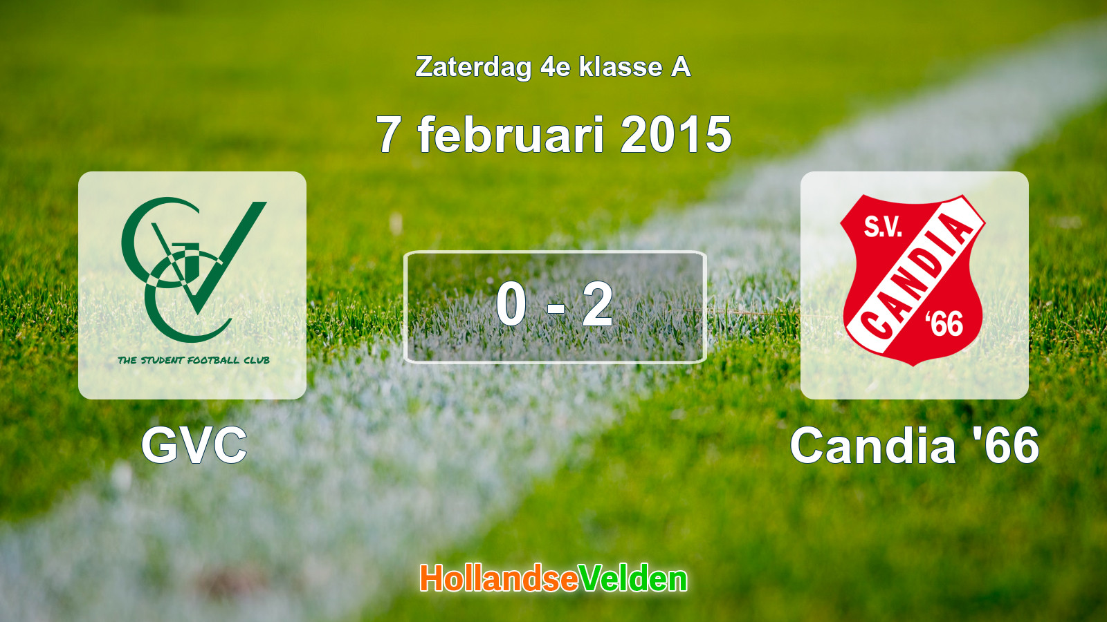 Gespeelde wedstrijd: GVC - Candia '66 0 - 2 (7 februari 2015)
