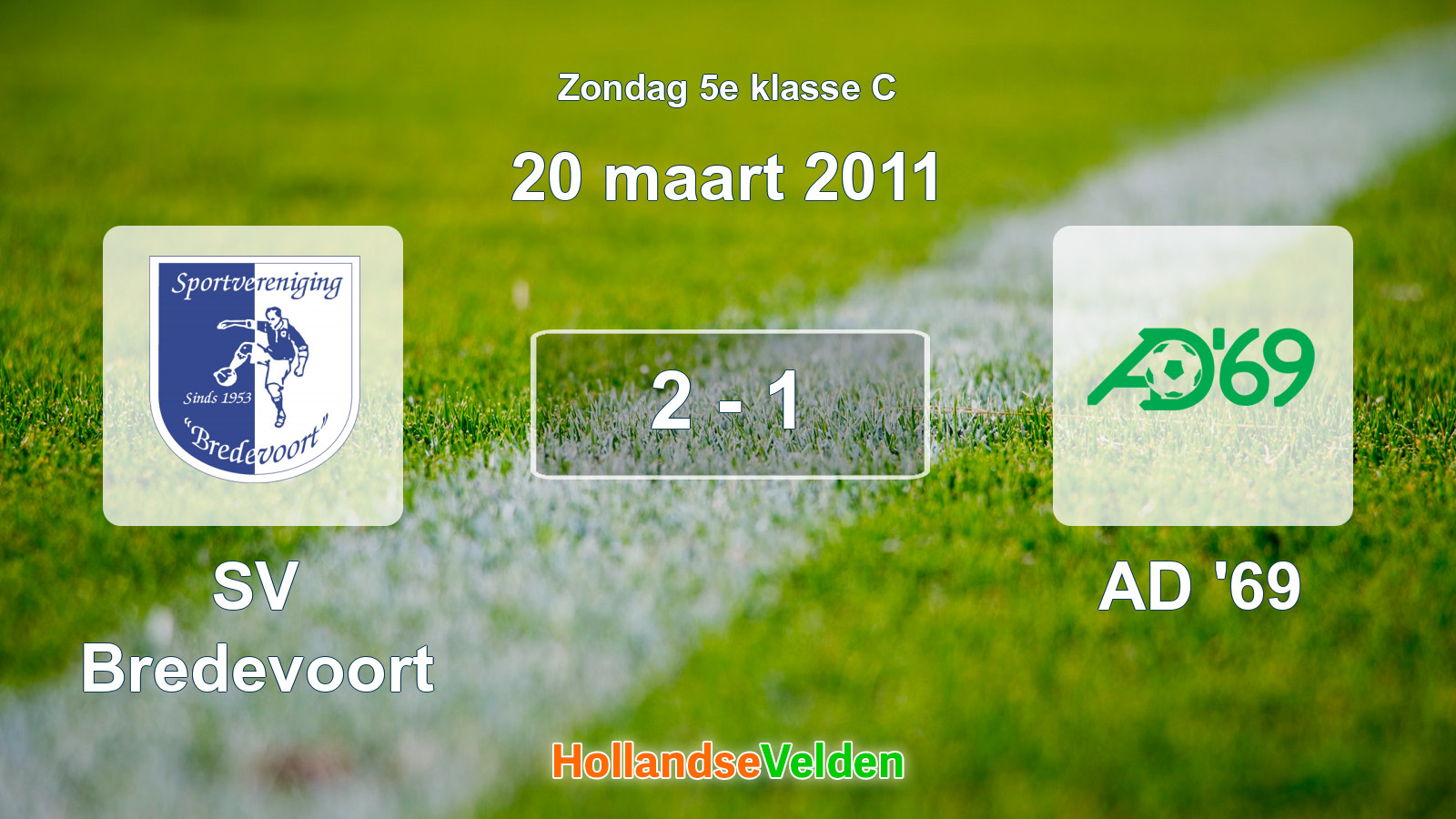 Gespeelde wedstrijd: SV Bredevoort - AD '69 2 - 1 (20 maart 2011)