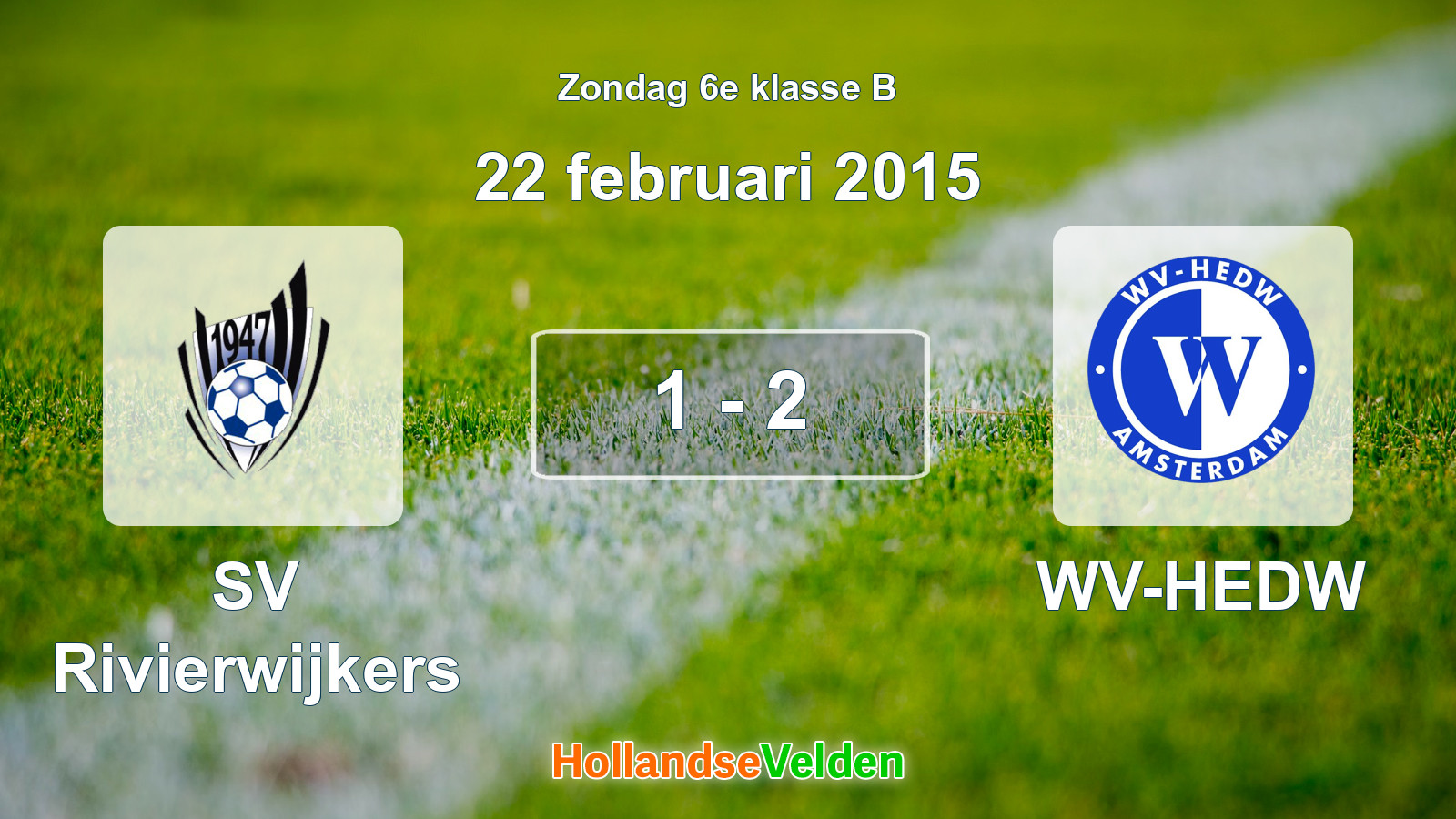 Gespeelde wedstrijd: SV Rivierwijkers - WV-HEDW 1 - 2 (22 februari 2015)