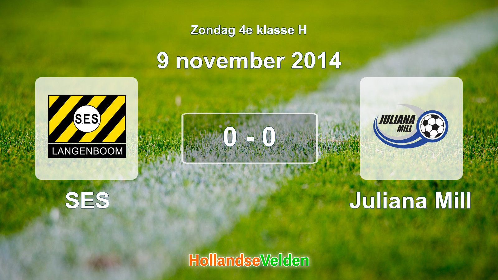 Gespeelde wedstrijd: SES - Juliana Mill 0 - 0 (9 november 2014)