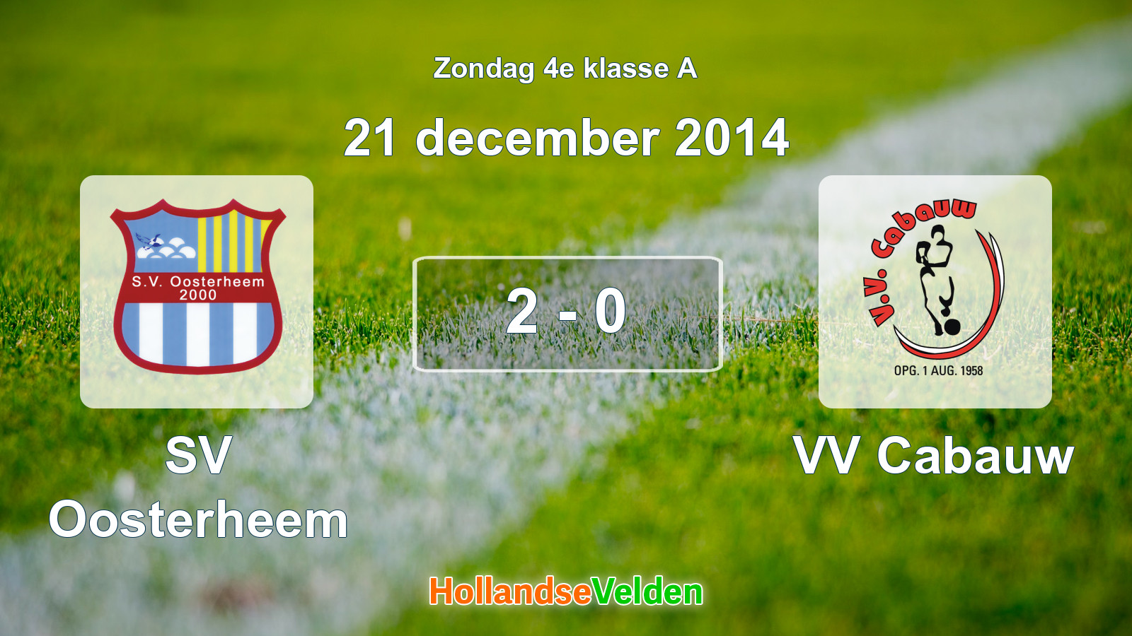 Gespeelde wedstrijd: SV Oosterheem - VV Cabauw 2 - 0 (21 december 2014)