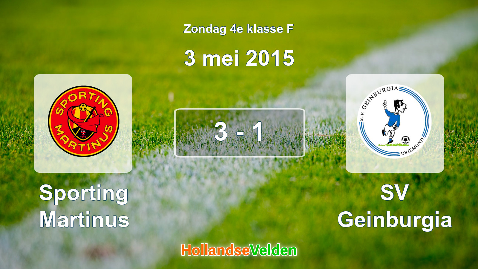 Gespeelde wedstrijd: Sporting Martinus - SV Geinburgia 3 - 1 (3 mei 2015)