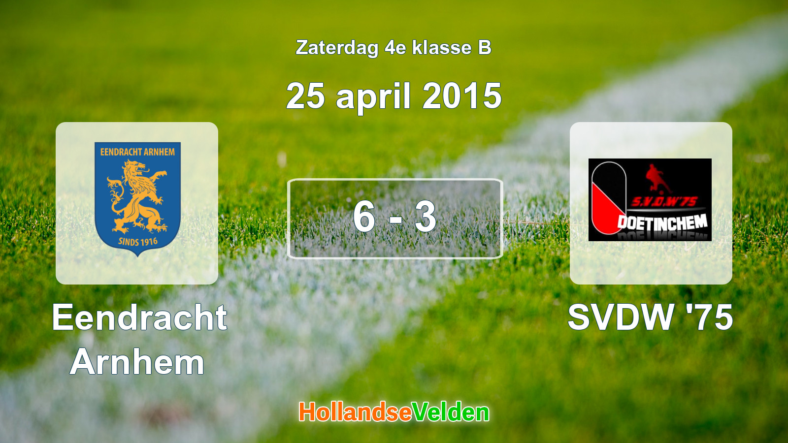 Gespeelde wedstrijd: Eendracht Arnhem - SVDW '75 6 - 3 (25 april 2015)