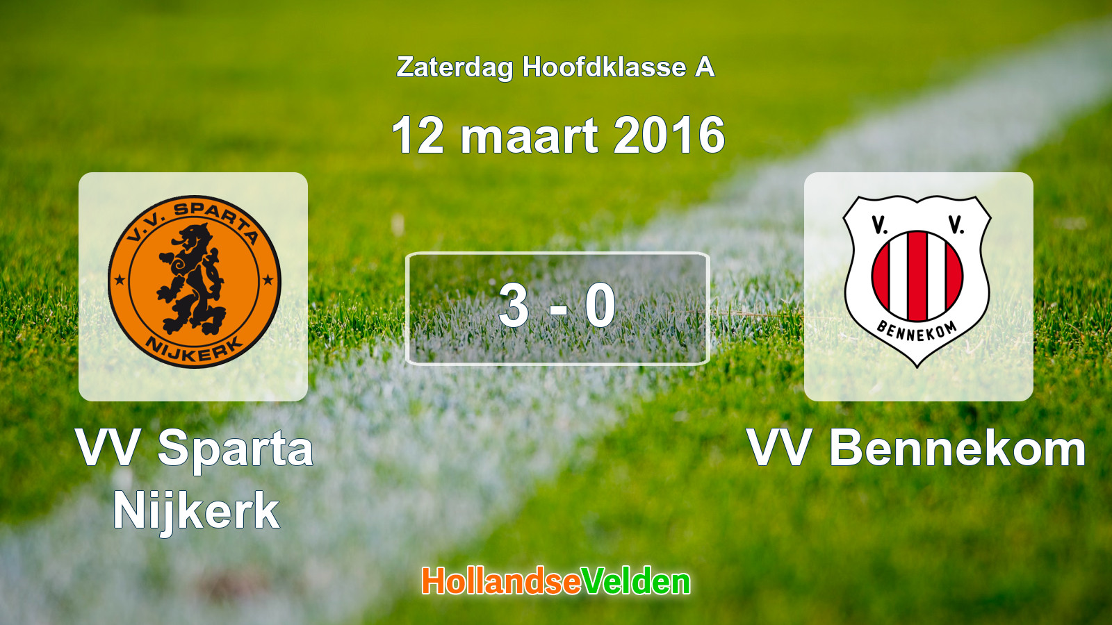 Gespeelde wedstrijd: VV Sparta Nijkerk - VV Bennekom 3 - 0 (12 maart 2016)