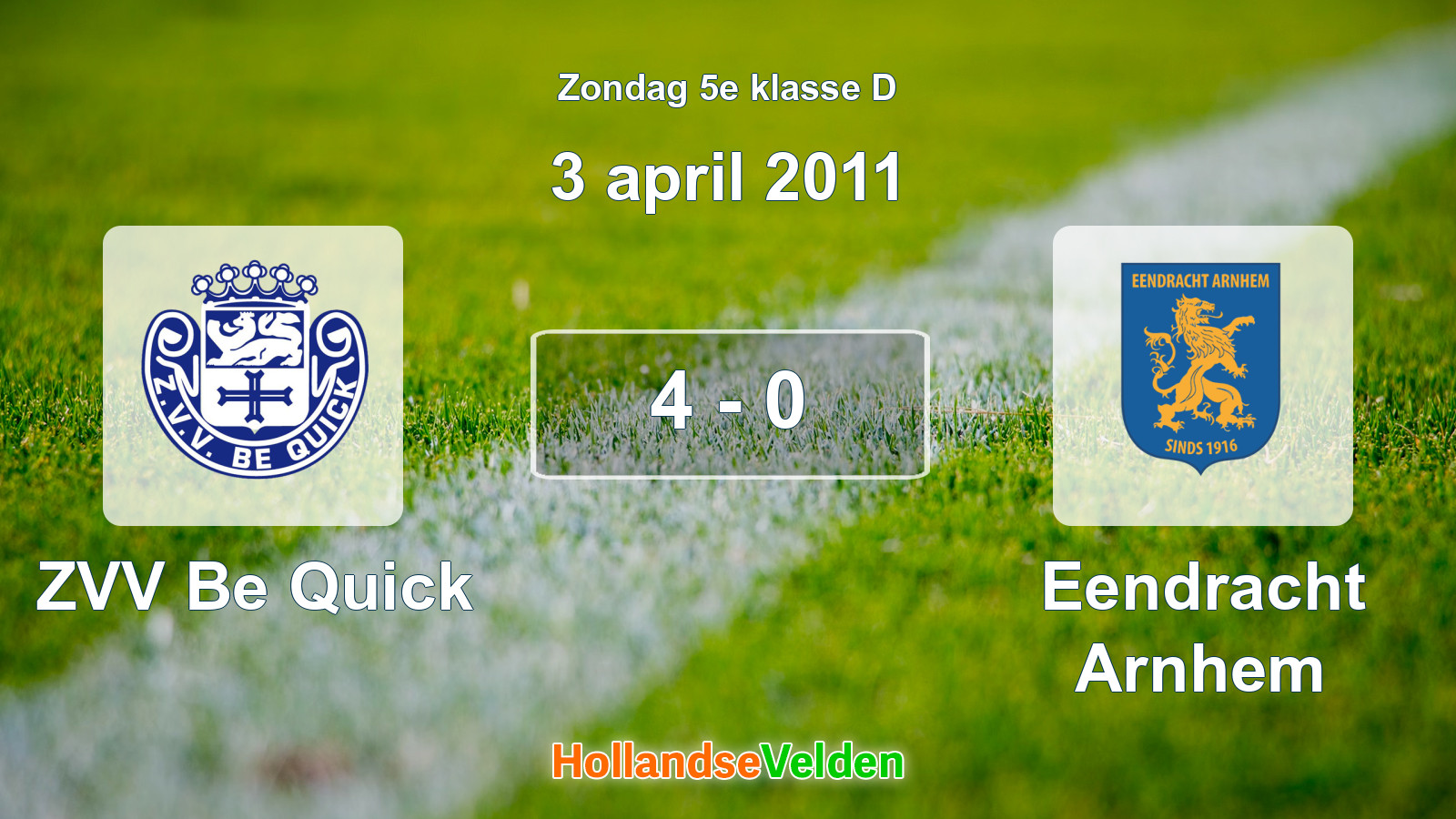 Gespeelde wedstrijd: ZVV Be Quick - Eendracht Arnhem 4 - 0 (3 april 2011)