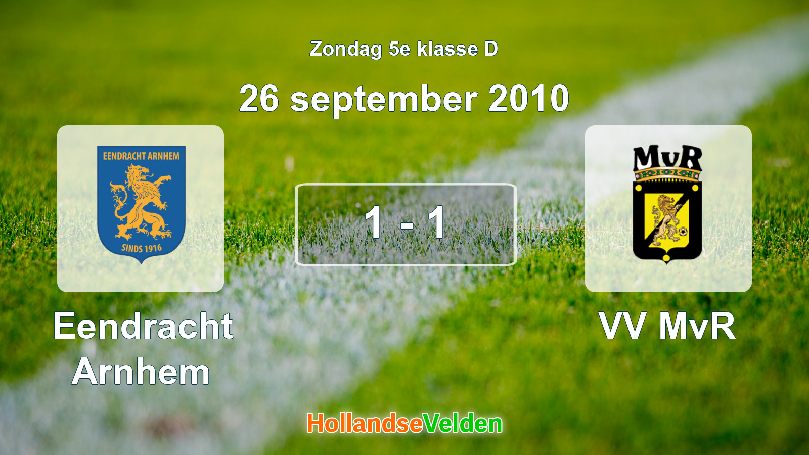 Gespeelde wedstrijd: Eendracht Arnhem - VV MvR 1 - 1 (26 september 2010)