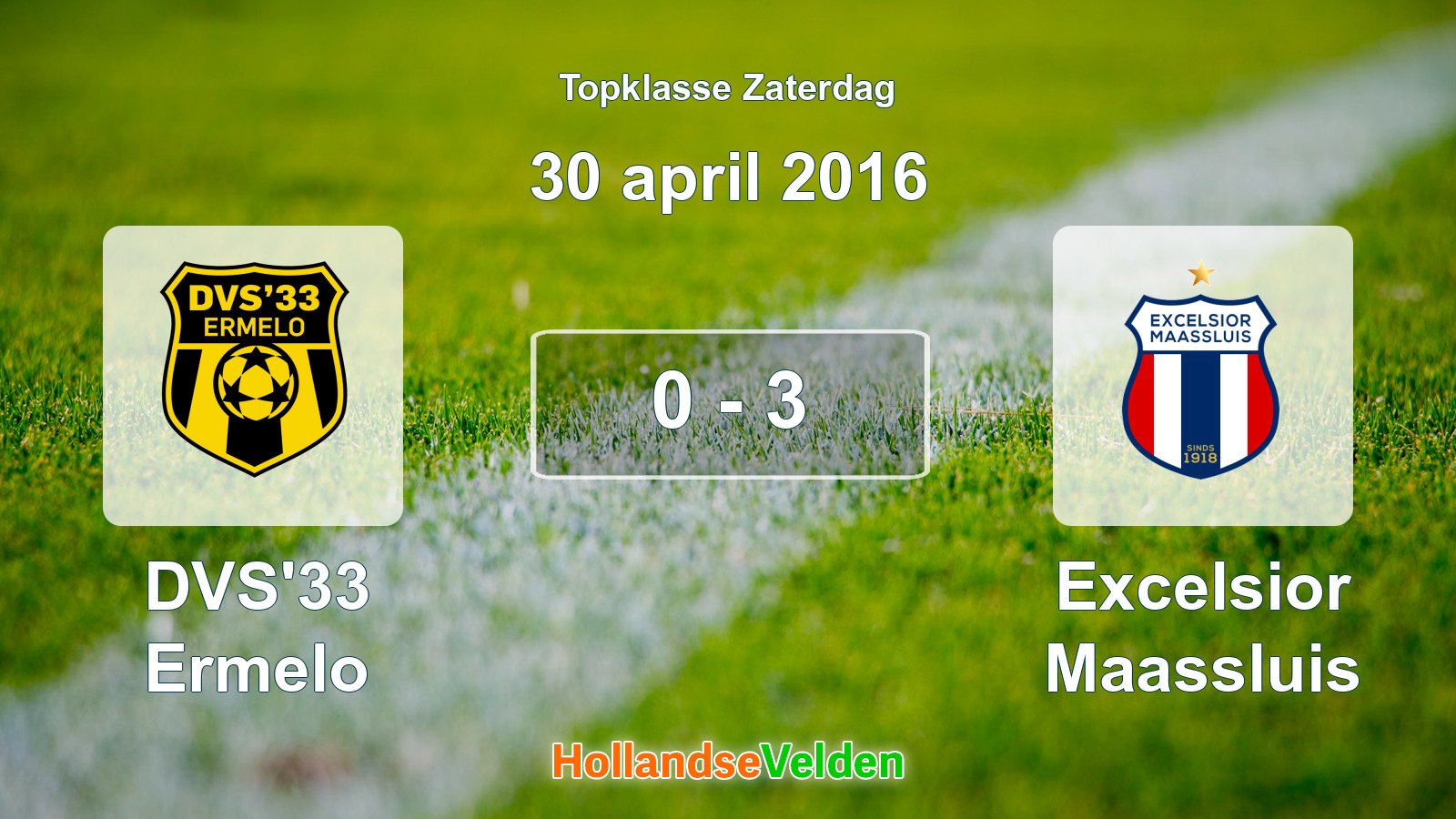 Gespeelde wedstrijd: DVS'33 Ermelo - Excelsior Maassluis 0 - 3 (30 april 2016)