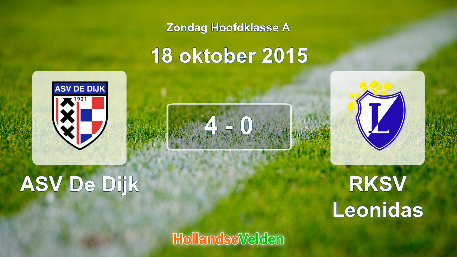 Gespeelde wedstrijd: ASV De Dijk - RKSV Leonidas 4 - 0 (18 oktober 2015)
