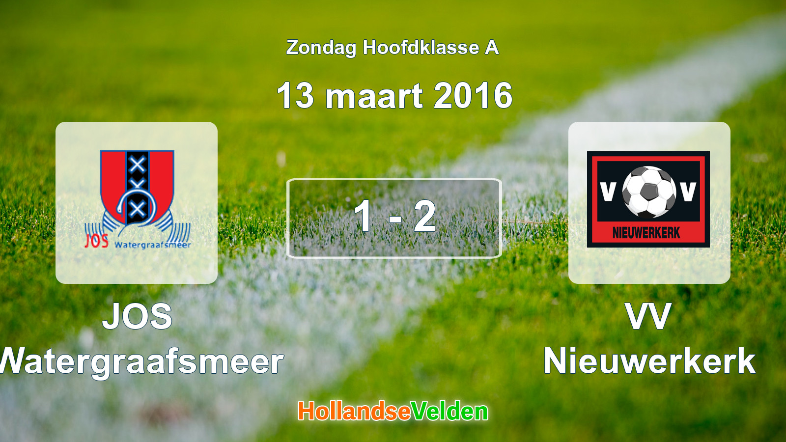 Gespeelde wedstrijd: JOS Watergraafsmeer - VV Nieuwerkerk 1 - 2 (13 maart 2016)