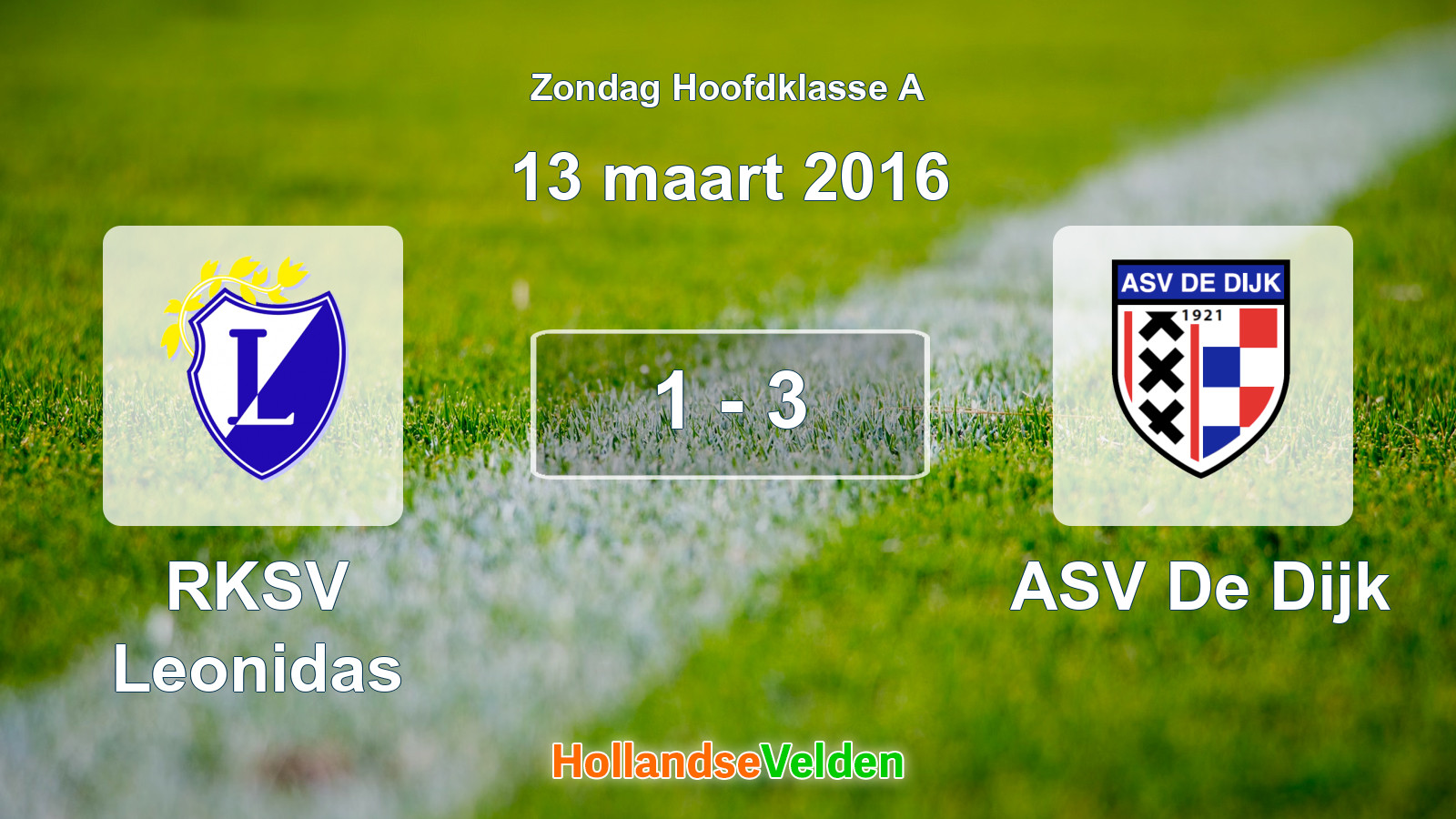Gespeelde wedstrijd: RKSV Leonidas - ASV De Dijk 1 - 3 (13 maart 2016)