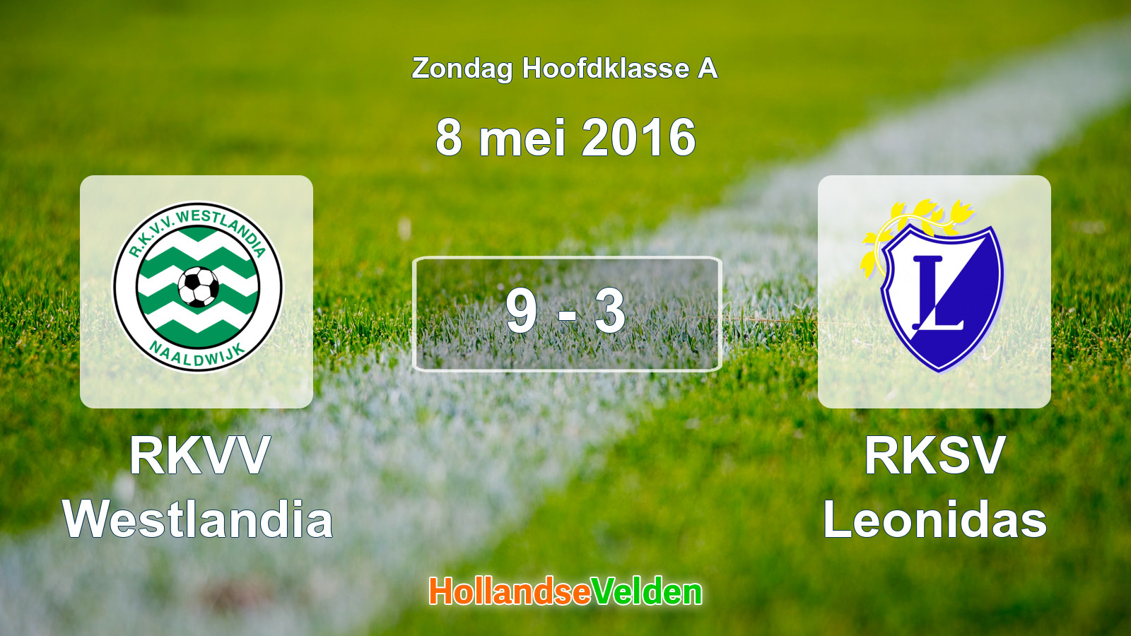 Gespeelde wedstrijd: RKVV Westlandia - RKSV Leonidas 9 - 3 (8 mei 2016)