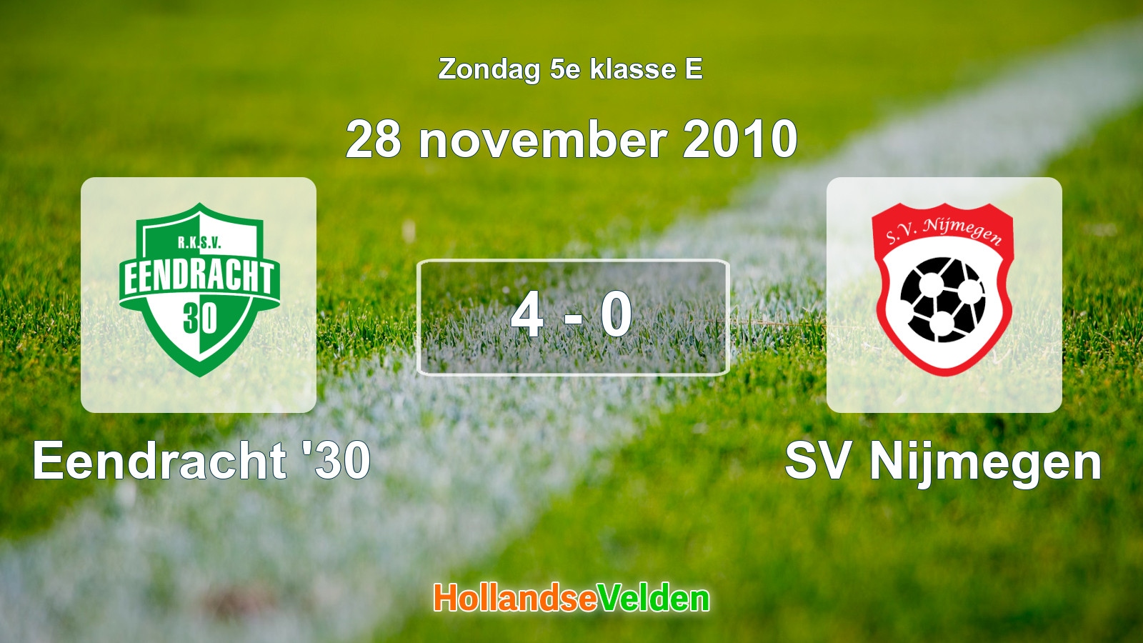 Gespeelde wedstrijd: Eendracht '30 - SV Nijmegen 4 - 0 (28 november 2010)