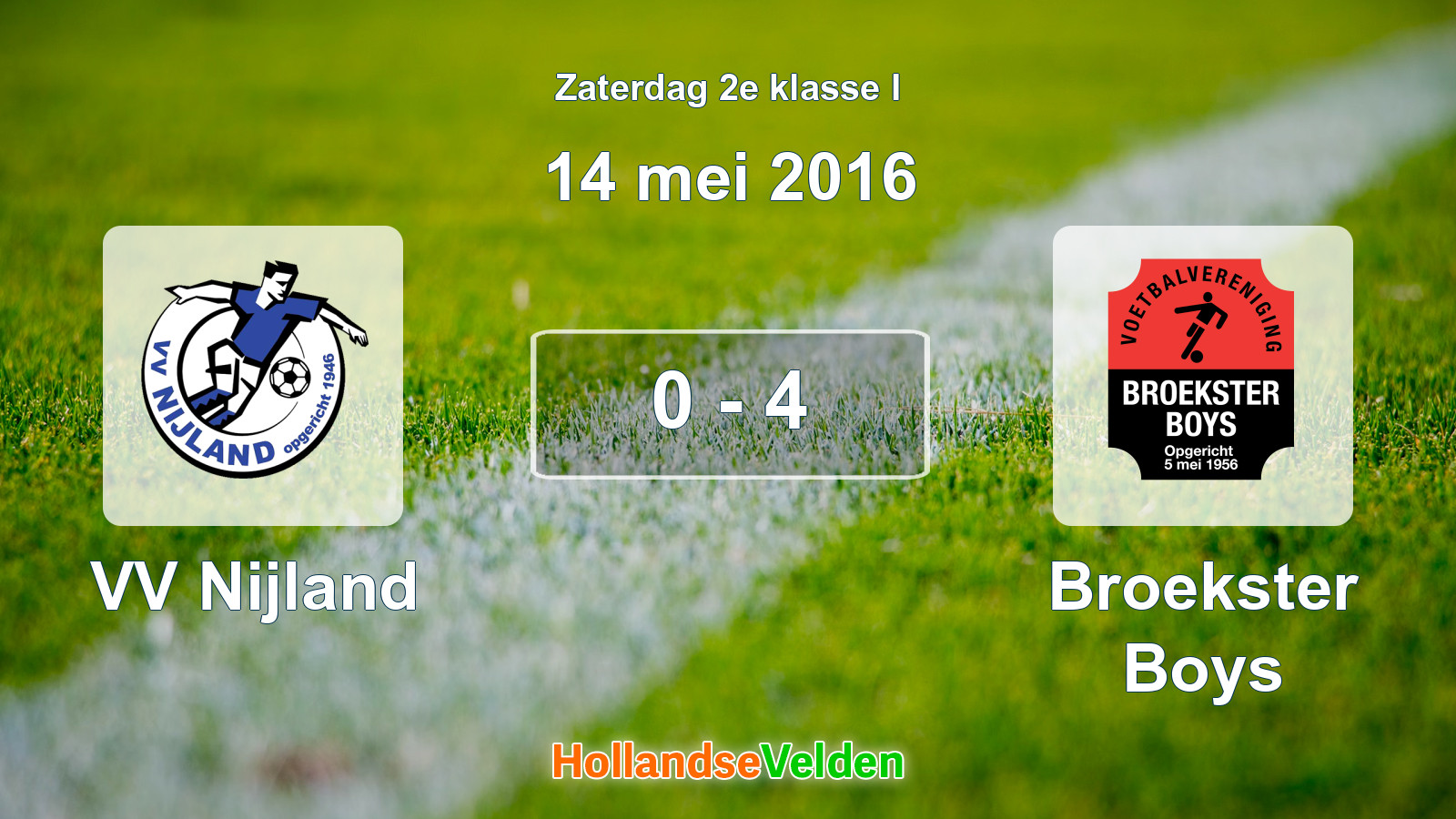 Gespeelde wedstrijd: VV Nijland - Broekster Boys 0 - 4 (14 mei 2016)