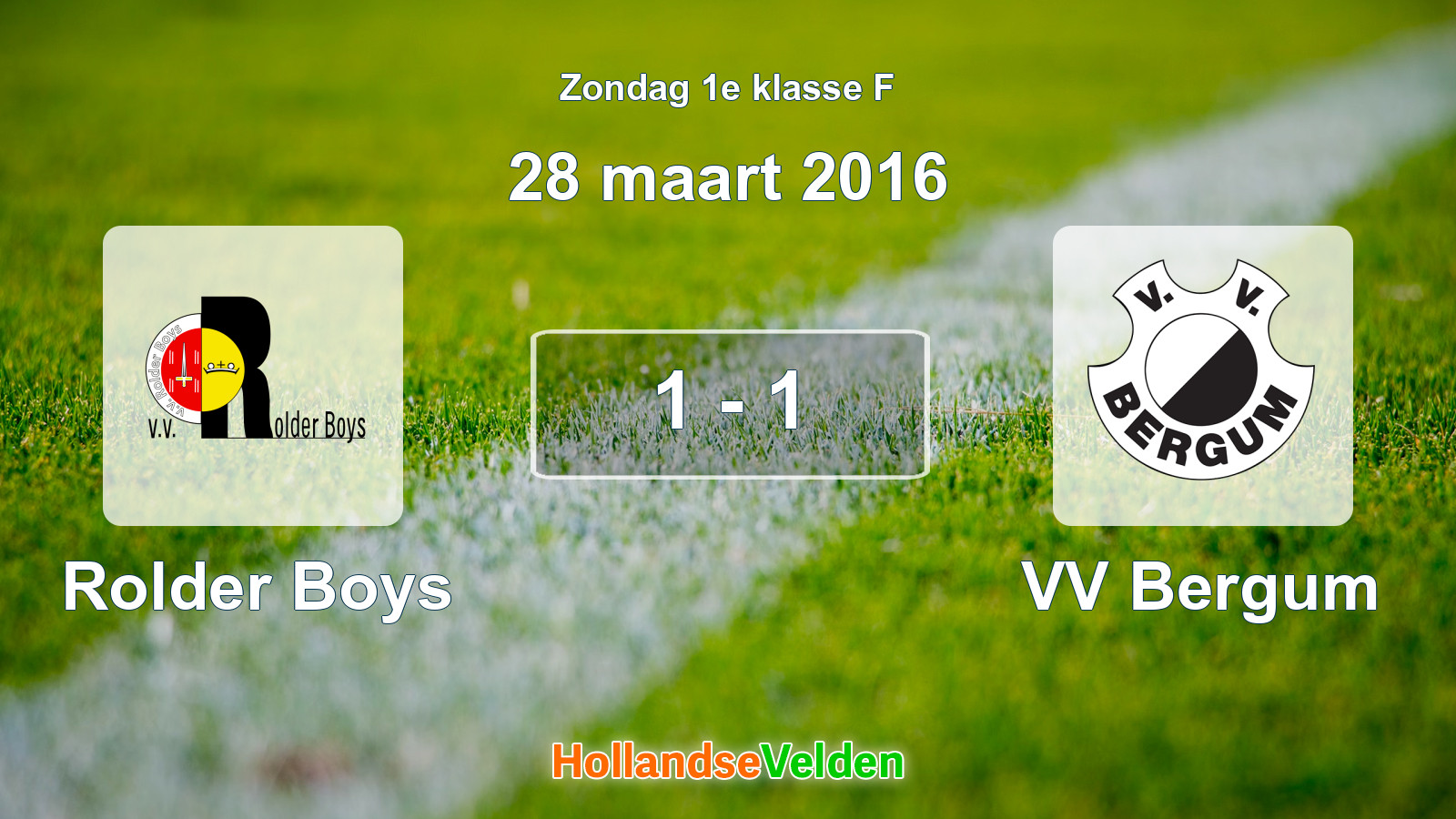 Gespeelde wedstrijd: Rolder Boys - VV Bergum 1 - 1 (28 maart 2016)