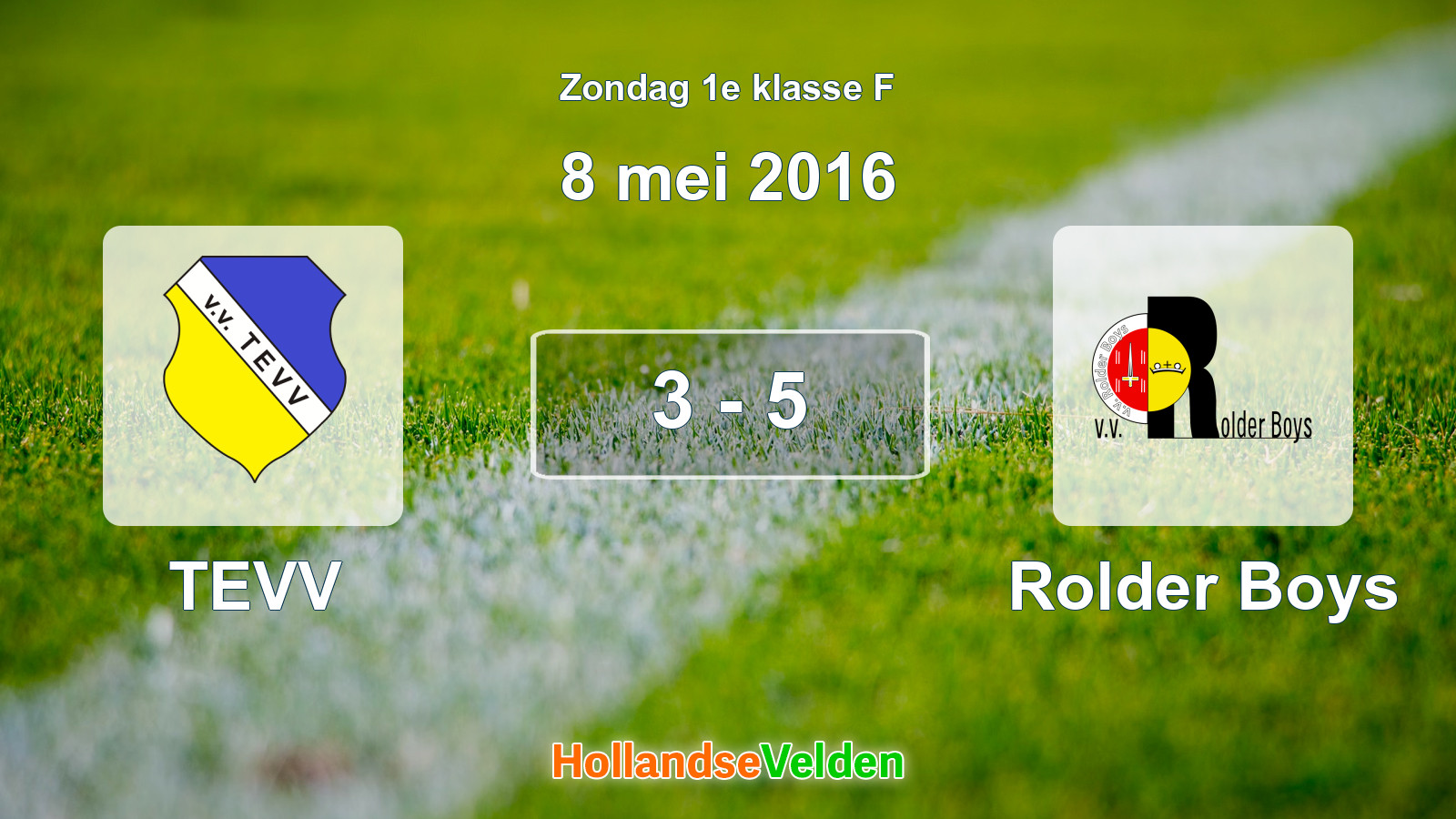 Gespeelde wedstrijd: TEVV - Rolder Boys 3 - 5 (8 mei 2016)