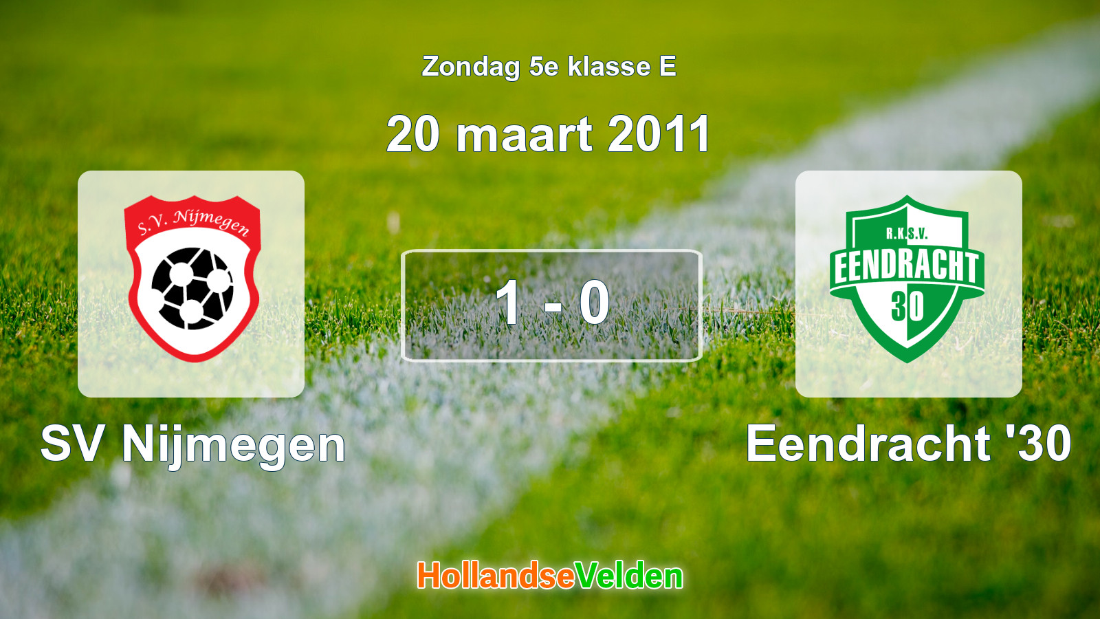 Gespeelde wedstrijd: SV Nijmegen - Eendracht '30 1 - 0 (20 maart 2011)